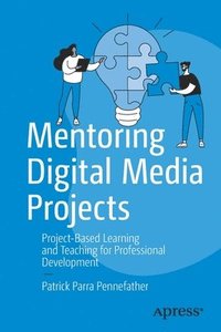 bokomslag Mentoring Digital Media Projects