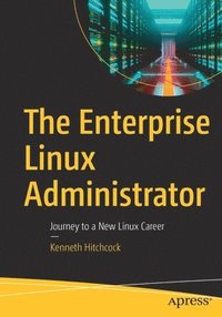 bokomslag The Enterprise Linux Administrator