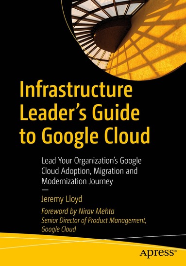 bokomslag Infrastructure Leader's Guide to Google Cloud