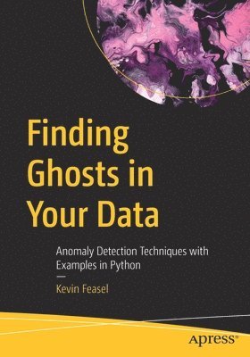 bokomslag Finding Ghosts in Your Data