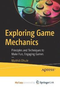 bokomslag Exploring Game Mechanics
