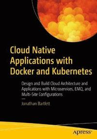 bokomslag Cloud Native Applications with Docker and Kubernetes