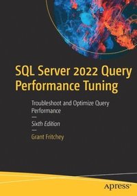 bokomslag SQL Server 2022 Query Performance Tuning
