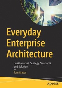 bokomslag Everyday Enterprise Architecture