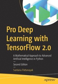 bokomslag Pro Deep Learning with TensorFlow 2.0