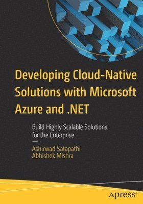 bokomslag Developing Cloud-Native Solutions with Microsoft Azure and .NET