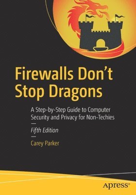 bokomslag Firewalls Don't Stop Dragons