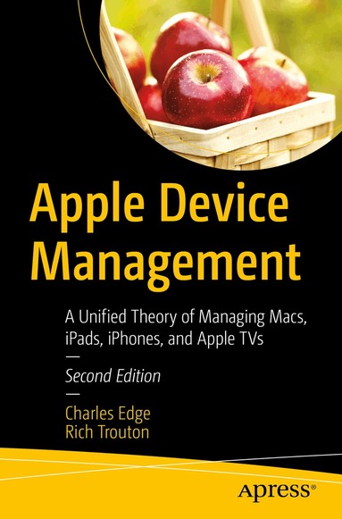 Charles Edge, Rich Trouton - Apple Device Management, Häftad
