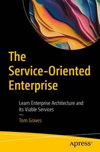 bokomslag The Service-Oriented Enterprise