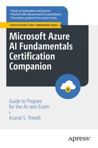 bokomslag Microsoft Azure AI Fundamentals Certification Companion