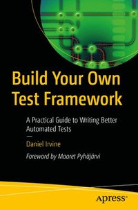 bokomslag Build Your Own Test Framework