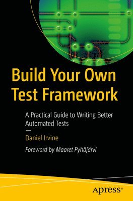 Build Your Own Test Framework 1