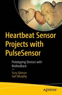 bokomslag Heartbeat Sensor Projects with PulseSensor