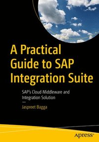bokomslag A Practical Guide to SAP Integration Suite