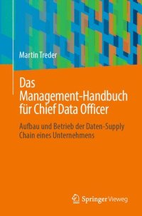 bokomslag Das Management-Handbuch fr Chief Data Officer