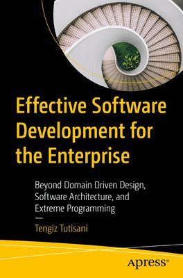 bokomslag Effective Software Development for the Enterprise