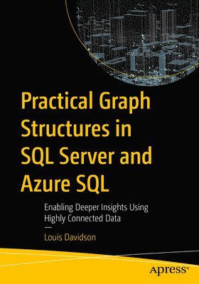 bokomslag Practical Graph Structures in SQL Server and Azure SQL