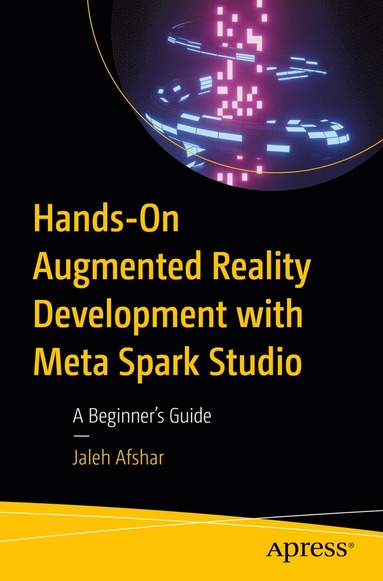 bokomslag Hands-On Augmented Reality Development with Meta Spark Studio