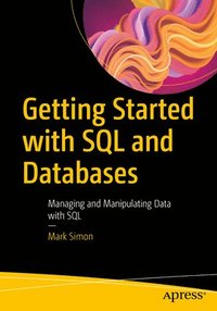 bokomslag Getting Started with SQL and Databases