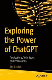 bokomslag Exploring the Power of ChatGPT
