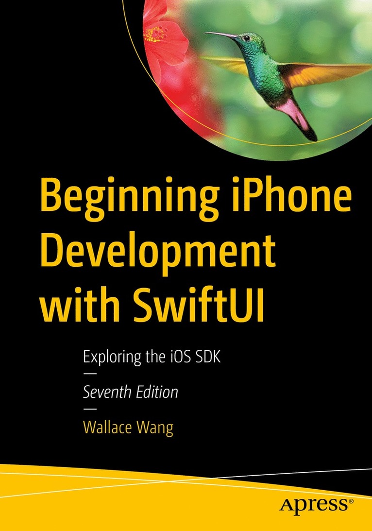 Wallace Wang - Beginning iPhone Development with SwiftUI, Häftad