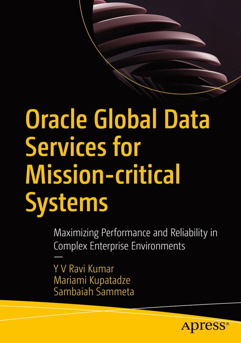 Oracle Global Data Services for Mission-critical Systems 1