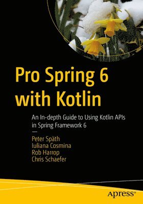 Pro Spring 6 with Kotlin 1