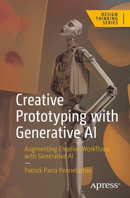 bokomslag Creative Prototyping with Generative AI