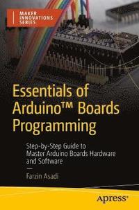 bokomslag Essentials of Arduino Boards Programming