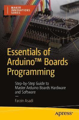 bokomslag Essentials of Arduino? Boards Programming