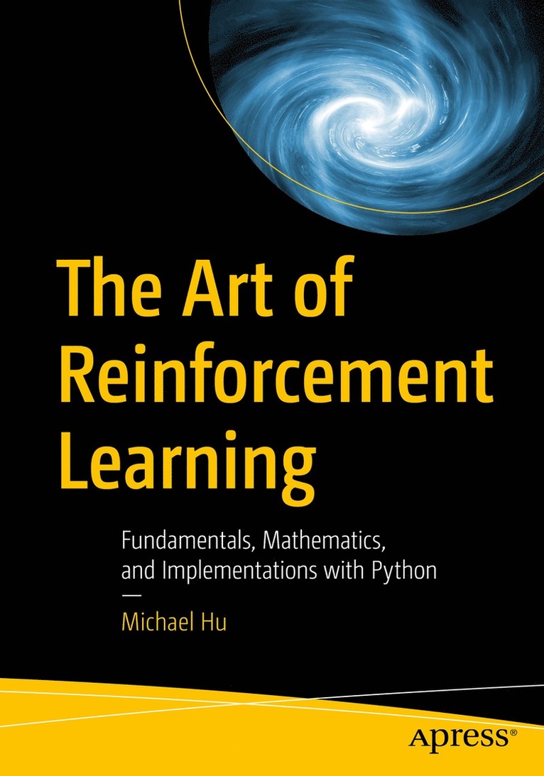 Michael Hu - Art of Reinforcement Learning, Häftad