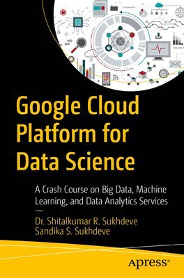 bokomslag Google Cloud Platform for Data Science