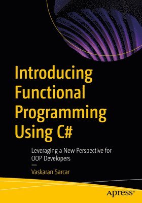 bokomslag Introducing Functional Programming Using C#