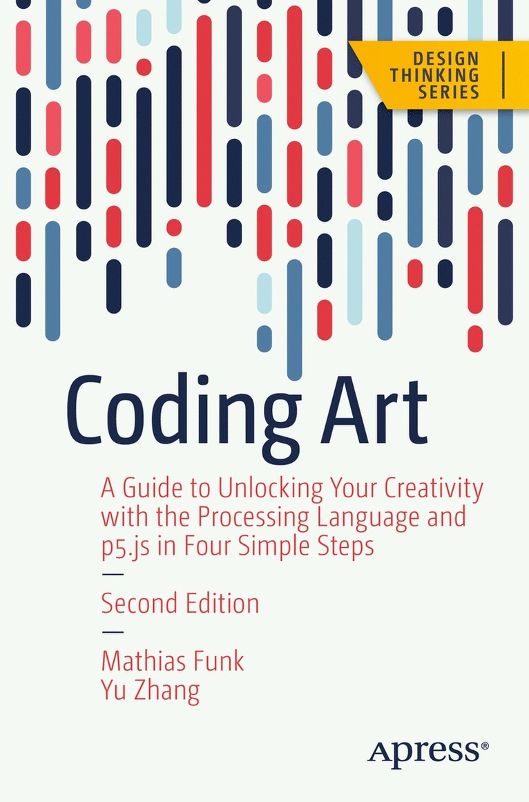 Mathias Funk, Yu Zhang - Coding Art, Häftad