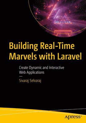 bokomslag Building Real-Time Marvels with Laravel