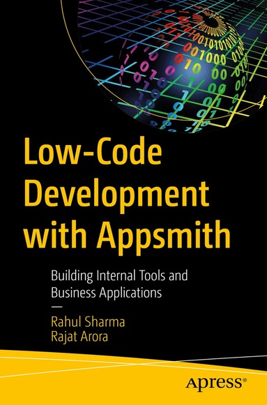 Rahul Sharma, Rajat Arora - Low-Code Development with Appsmith, Häftad