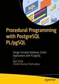 bokomslag Procedural Programming with PostgreSQL PL/pgSQL
