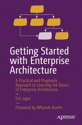 Getting Started with Enterprise Architecture 1
