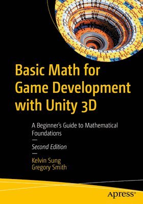 bokomslag Basic Math for Game Development with Unity 3D