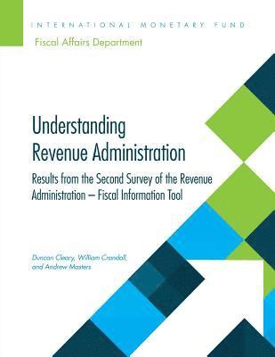 Duncan Cleary, International Monetary Fund: Fiscal Affairs Department, William Crandall, International Monetary Fund - Understanding revenue administration, Häftad