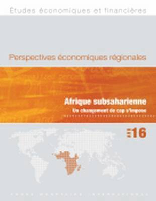 Regional Economic Outlook, April 2016, Sub-Saharan Africa (French Edition) 1