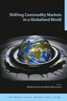 Shifting commodity markets in a globalized world 1