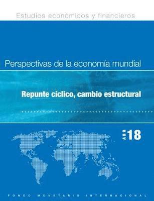 World Economic Outlook, April 2018 (Spanish Edition) 1