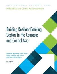 bokomslag Building resilient banking sectors in the Caucasus and Central Asia