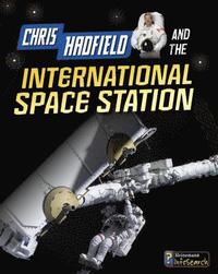 bokomslag Chris Hadfield and the International Space Station