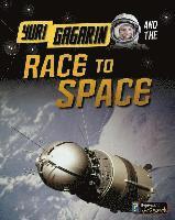 Yuri Gagarin and the Race to Space 1