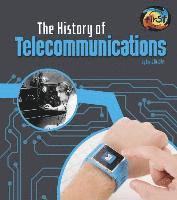 Chris Oxlade - The History of Telecommunications, Inbunden
