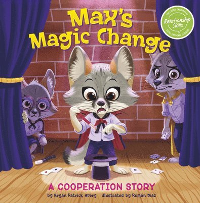Max's Magic Change: A Cooperation Story 1