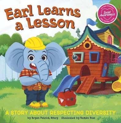 Bryan Patrick Avery - Earl Learns a Lesson: A Story about Respecting Diversity, Inbunden