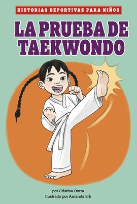 La Prueba de Taekwondo 1